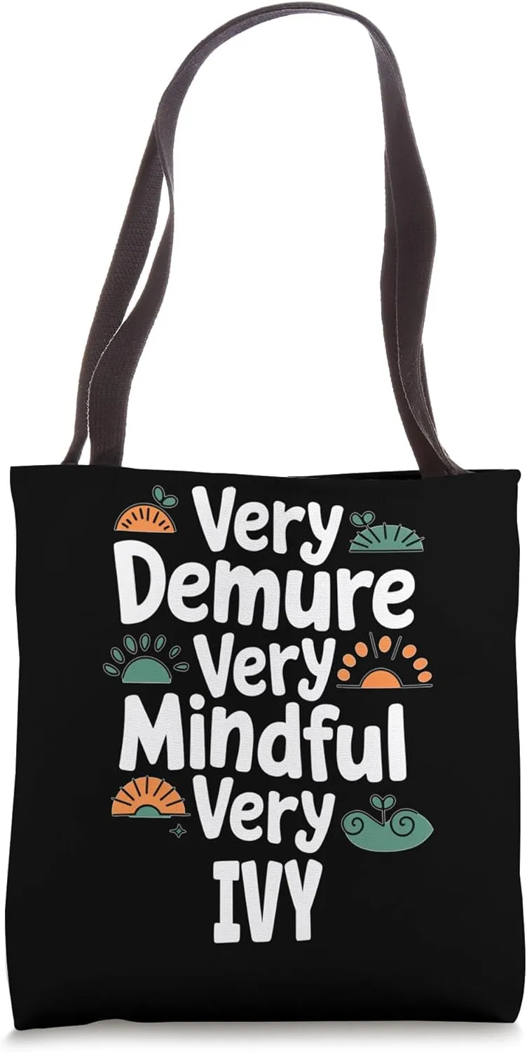 Ivy Personalized Very Demure Very Mindful Ivy Name Tote Bag